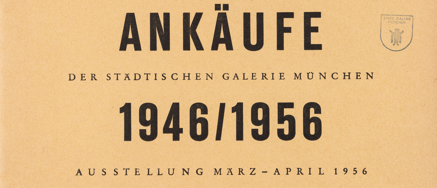 Ankäufe der Städtischen Galerie 1946–1956